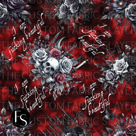 I am fucking beautiful - FABRICSLAYER