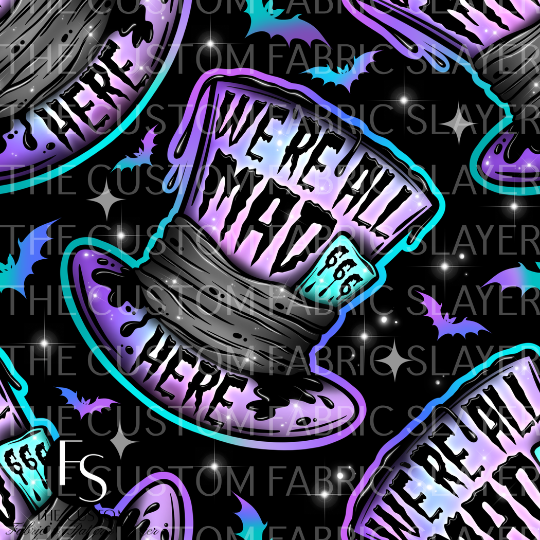 We're all mad A - BECCAWATKINS