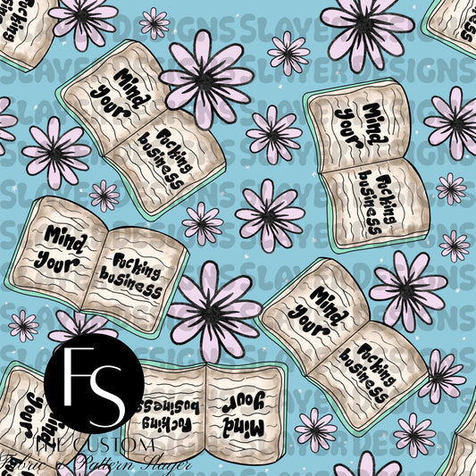 Mind your fucking business B - FABRICSLAYER