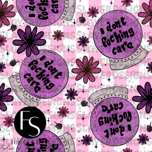 I don't fucking care A - FABRICSLAYER