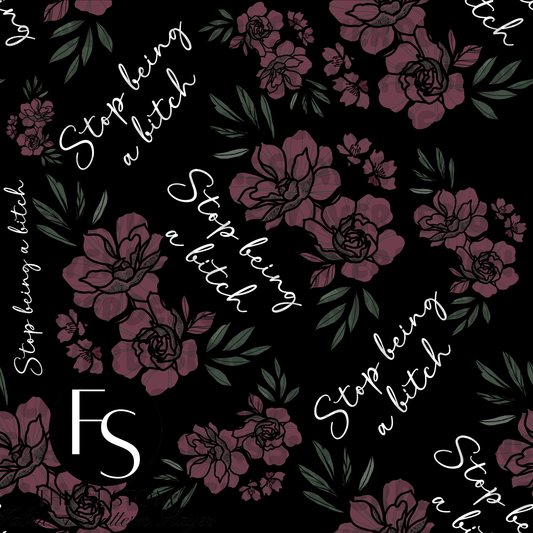 Stop being a bitch - FABRICSLAYER