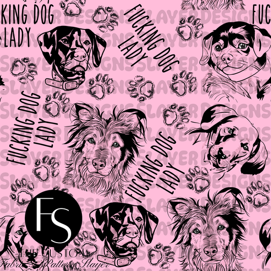 Fucking Dog Lady B -  FABRICSLAYER