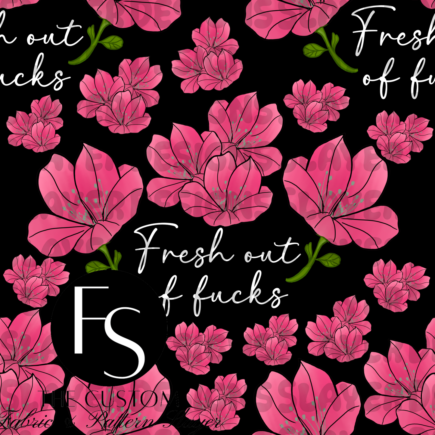 Fresh out of fucks - FABRICSLAYER