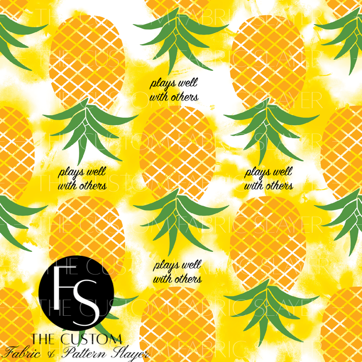 Playing with Pineapples - FABRICSLAYER